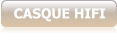 CASQUE HIFI