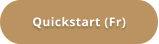 Quickstart (Fr)